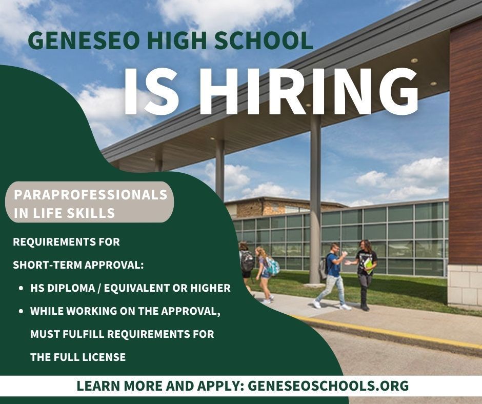 Geneseo High School is in need of paraprofessionals for Life Skills education.