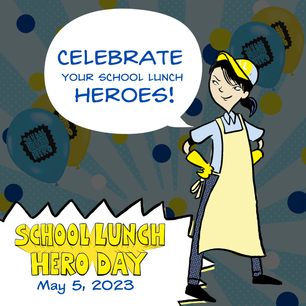 School Lunch Hero Day is being celebrated on May 5, 2023